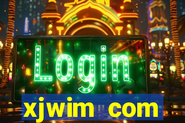 xjwim com plataforma login